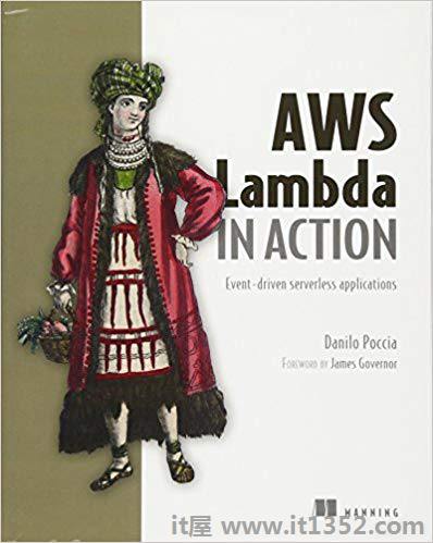 AWS Lambda in Action:事件驱动的无服务器应用程序