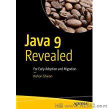 Java 9 Revealed:For Early Adoption and Migration
