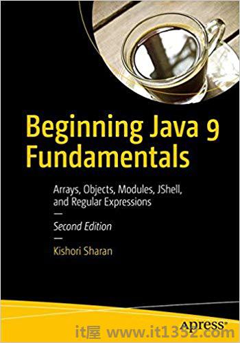 Beginning Java 9基础:数组，对象，模块，JShell和正则表达式