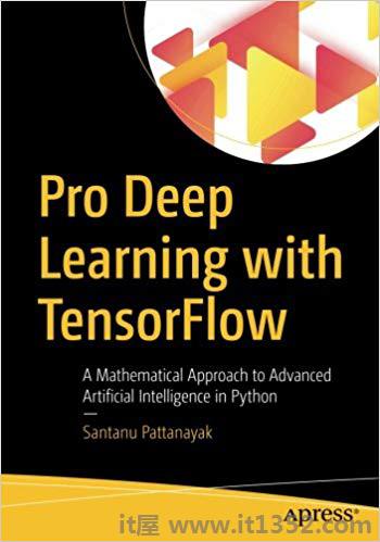 Pro Deep Learning TensorFlow Mathematical