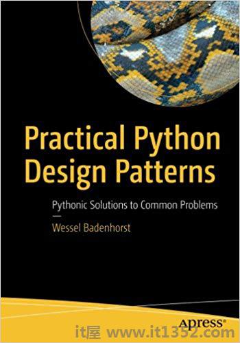 实用的Python设计模式:常见问题的Pythonic解决方案