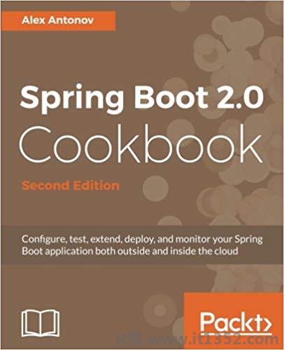  Spring Boot 2.0 Cookbook  - 第二版您的Spring Boot应用程序在云外部和内部