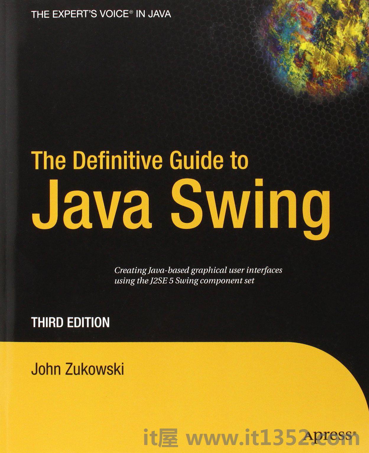 The Definitive Guide to Java Swing (Definitive Guides)
