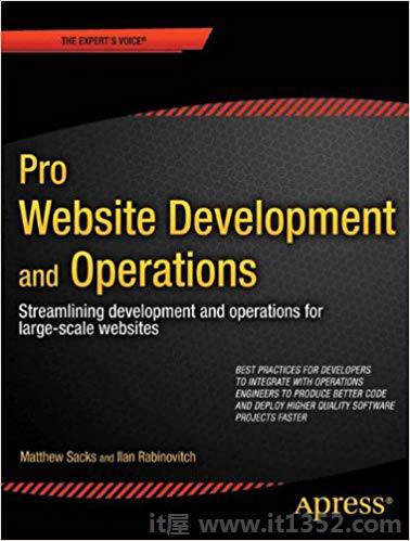 Pro网站开发和运营:简化大型网站的DevOps(Web开发专家的声音)