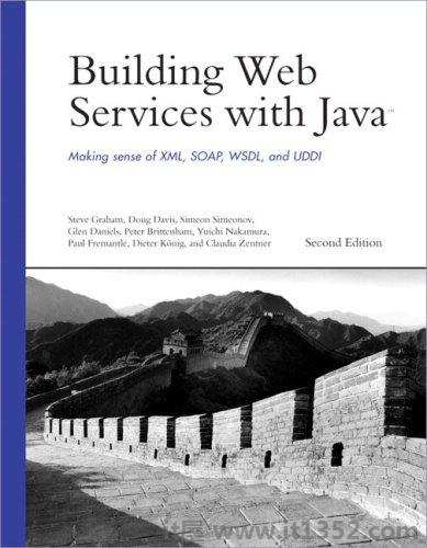 使用Java构建Web服务:理解XML，SOAP，WSDL和UDDI(第2版)