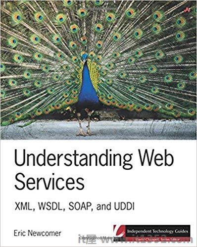 了解Web服务:XML，WSDL，SOAP和UDDI